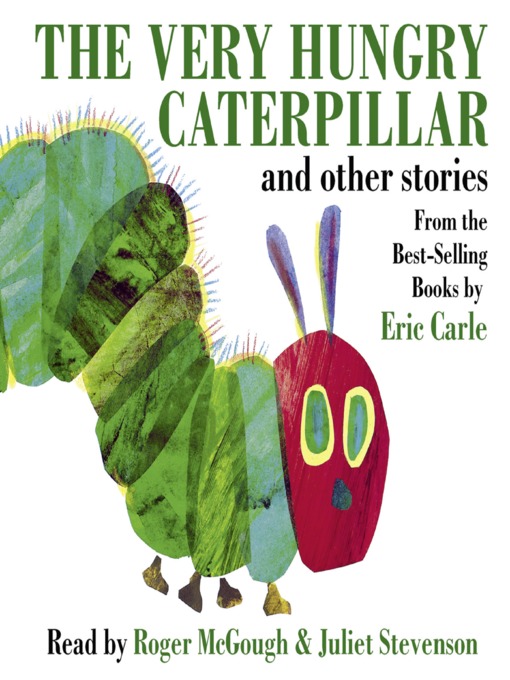Title details for The Very Hungry Caterpillar and Other Stories by Eric Carle - Wait list